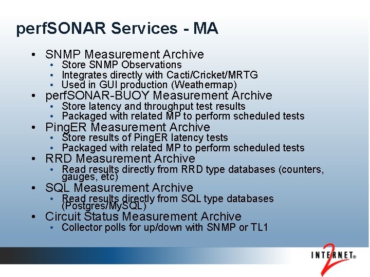 perf. SONAR Services - MA • SNMP Measurement Archive • Store SNMP Observations •