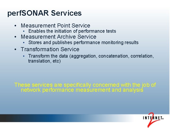 perf. SONAR Services • Measurement Point Service • Enables the initiation of performance tests