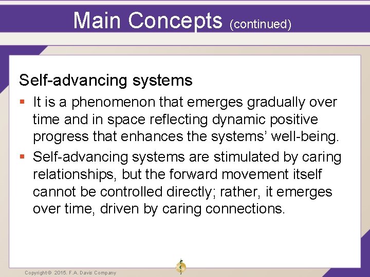 Main Concepts (continued) Self-advancing systems § It is a phenomenon that emerges gradually over Main Concepts (continued) Self-advancing systems § It is a phenomenon that emerges gradually over