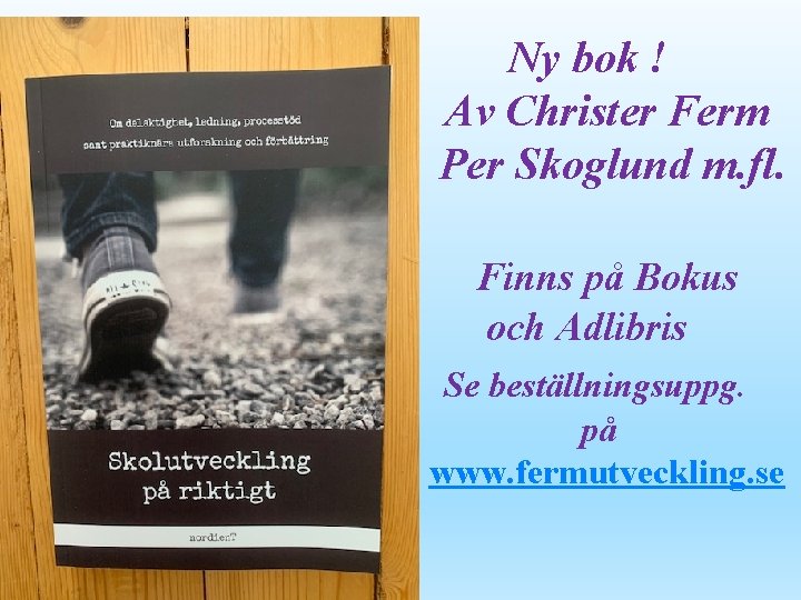 Ny bok ! Av Christer Ferm Per Skoglund m. fl. Finns på Bokus och