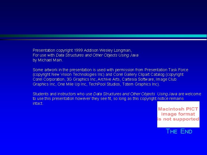 Presentation copyright 1999 Addison Wesley Longman, For use with Data Structures and Other Objects