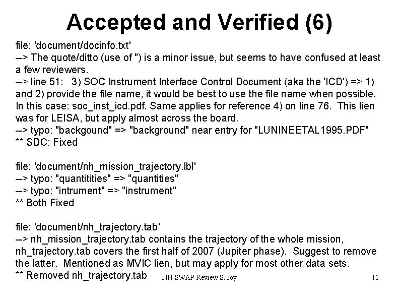 Accepted and Verified (6) file: 'document/docinfo. txt' --> The quote/ditto (use of ") is