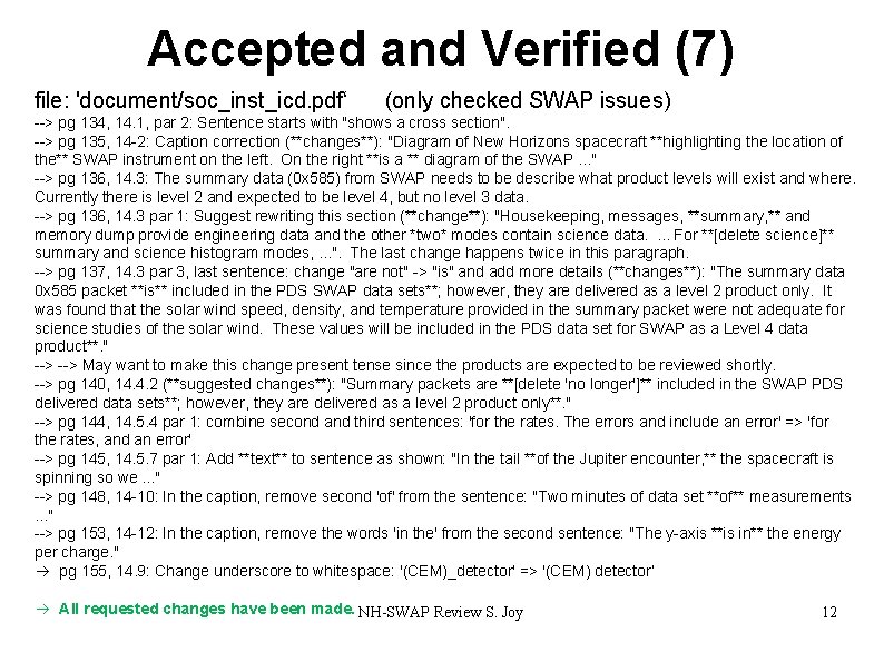 Accepted and Verified (7) file: 'document/soc_inst_icd. pdf‘ (only checked SWAP issues) --> pg 134,