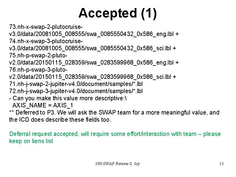 Accepted (1) 73. nh-x-swap-2 -plutocruisev 3. 0/data/20081005_008555/swa_0085550432_0 x 586_eng. lbl + 74. nh-x-swap-3 -plutocruisev