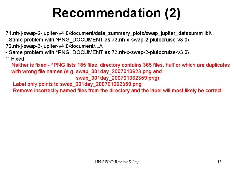 Recommendation (2) 71. nh-j-swap-2 -jupiter-v 4. 0/document/data_summary_plots/swap_jupiter_datasumm. lbl - Same problem with ^PNG_DOCUMENT as