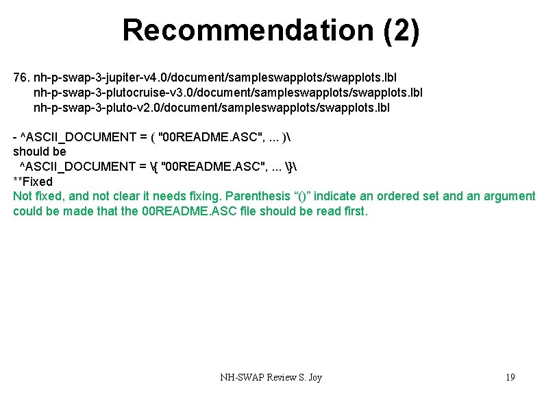 Recommendation (2) 76. nh-p-swap-3 -jupiter-v 4. 0/document/sampleswapplots/swapplots. lbl nh-p-swap-3 -plutocruise-v 3. 0/document/sampleswapplots/swapplots. lbl nh-p-swap-3