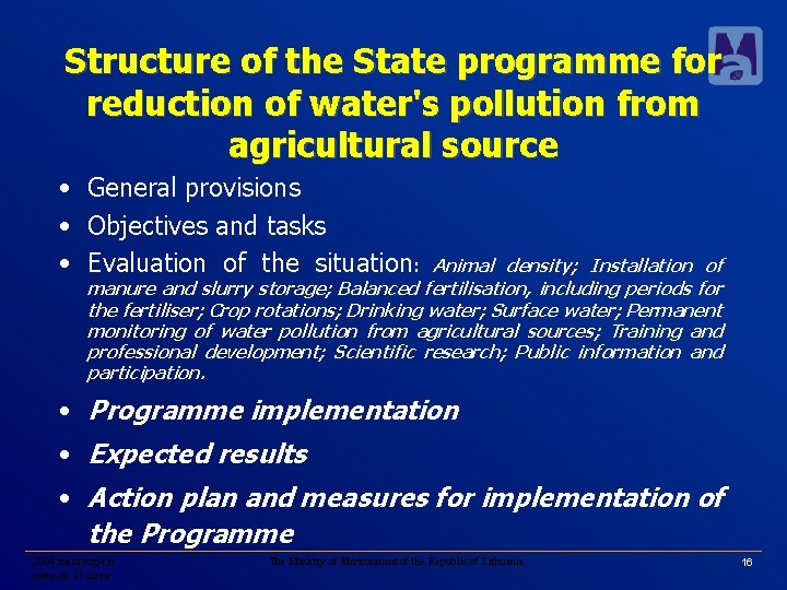 Structure of the State programme for reduction of water's pollution from agricultural source •