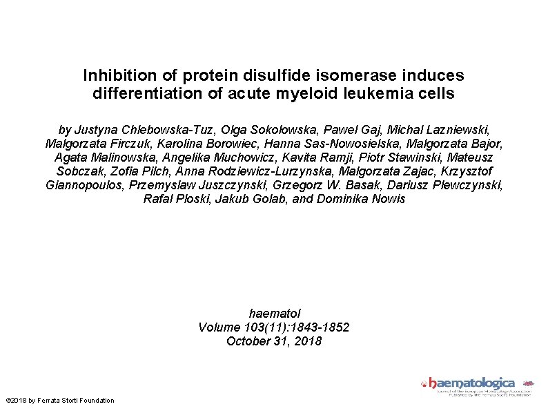 Inhibition of protein disulfide isomerase induces differentiation of acute myeloid leukemia cells by Justyna