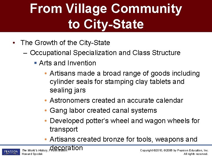 From Village Community to City-State • The Growth of the City-State – Occupational Specialization