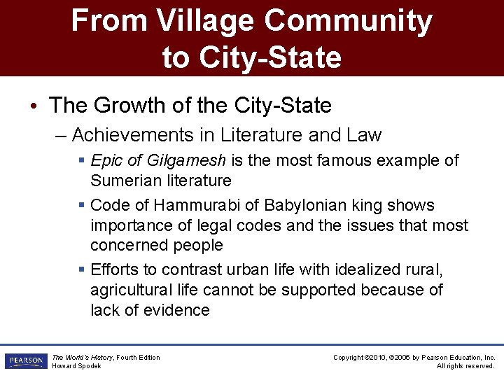From Village Community to City-State • The Growth of the City-State – Achievements in