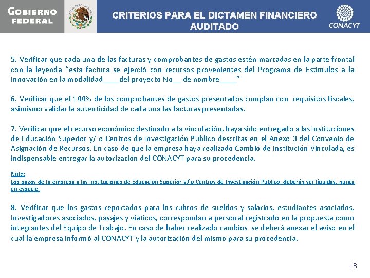 CRITERIOS PARA EL DICTAMEN FINANCIERO AUDITADO 5. Verificar que cada una de las facturas