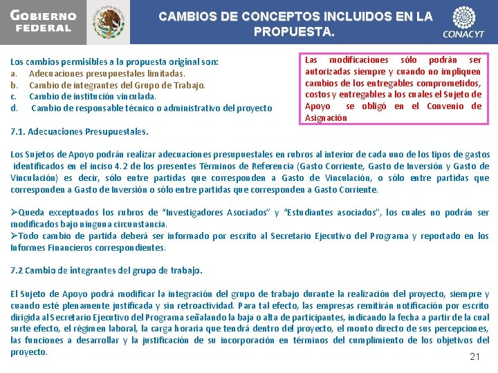 CAMBIOS DE CONCEPTOS INCLUIDOS EN LA PROPUESTA. Los cambios permisibles a la propuesta original