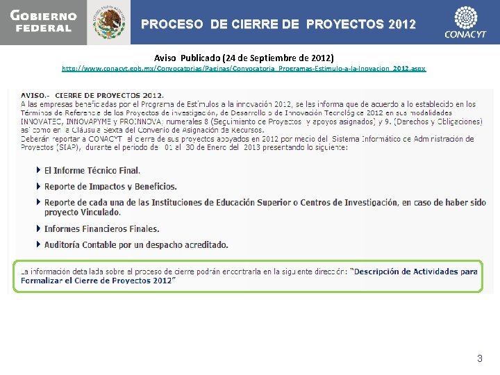 PROCESO DE CIERRE DE PROYECTOS 2012 Aviso Publicado (24 de Septiembre de 2012) http: