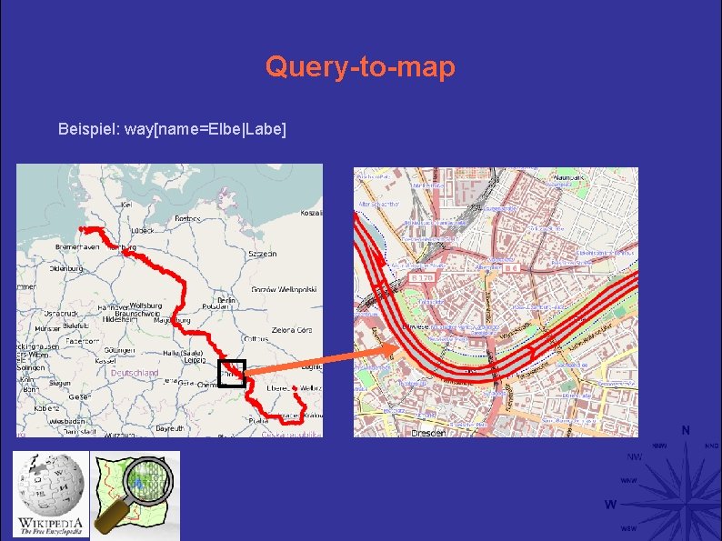 Query-to-map Beispiel: way[name=Elbe|Labe] 