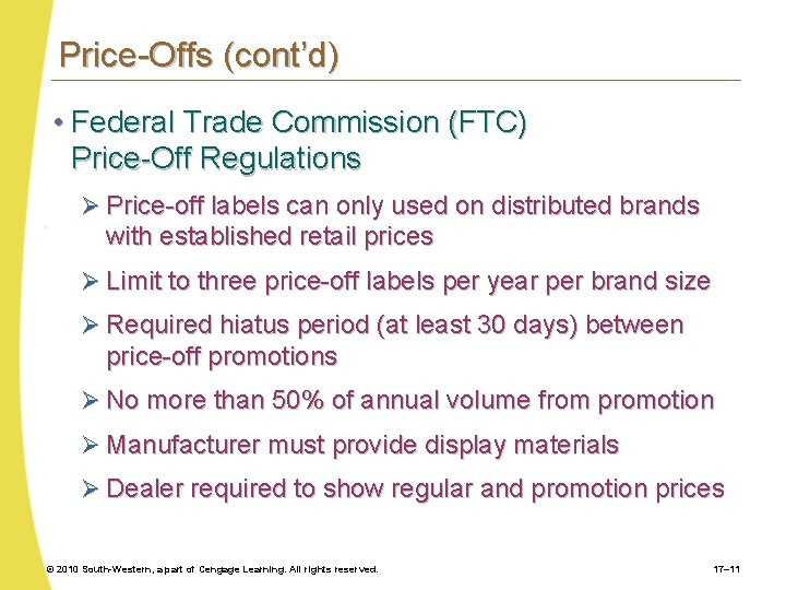 Price-Offs (cont’d) • Federal Trade Commission (FTC) Price-Off Regulations Ø Price-off labels can only
