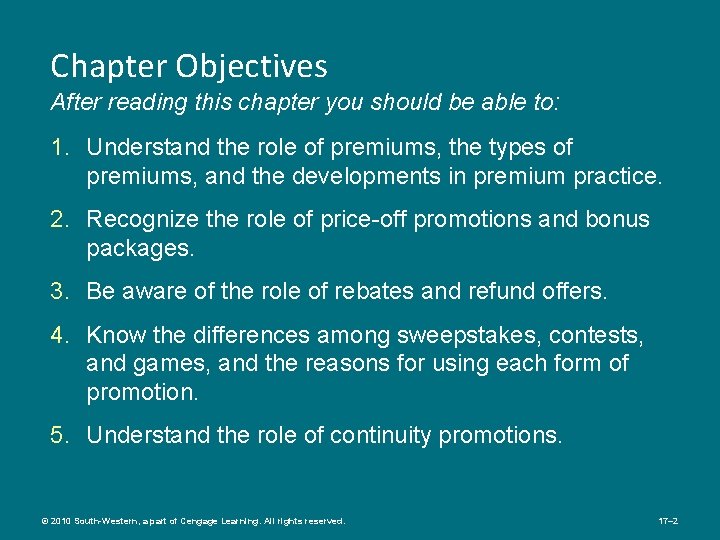 Chapter Objectives After reading this chapter you should be able to: 1. Understand the
