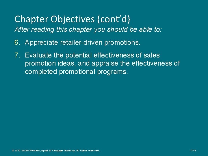 Chapter Objectives (cont’d) After reading this chapter you should be able to: 6. Appreciate