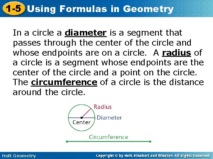 1 -5 Using Formulas in Geometry In a circle a diameter is a segment