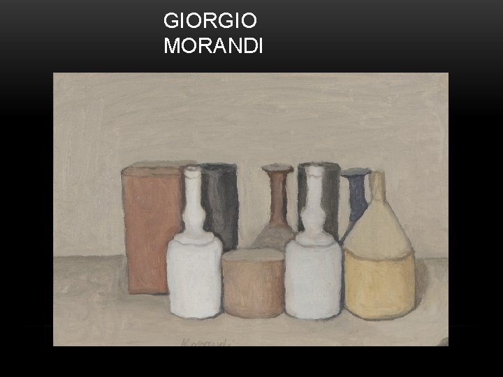 GIORGIO MORANDI 