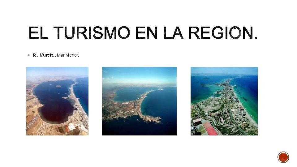 § R. Murcia. Mar Menor. 