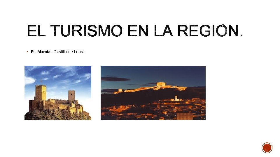 § R. Murcia. Castillo de Lorca. 