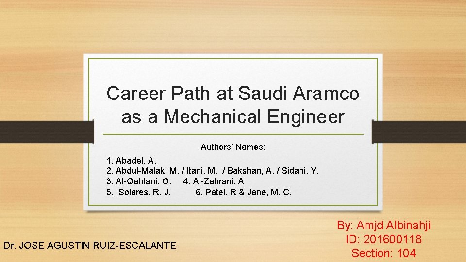 Career Path at Saudi Aramco as a Mechanical Engineer Authors’ Names: 1. Abadel, A. Career Path at Saudi Aramco as a Mechanical Engineer Authors’ Names: 1. Abadel, A.