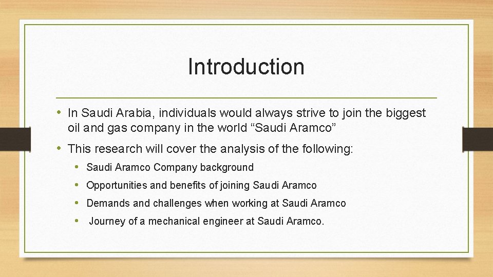 Introduction • In Saudi Arabia, individuals would always strive to join the biggest oil Introduction • In Saudi Arabia, individuals would always strive to join the biggest oil