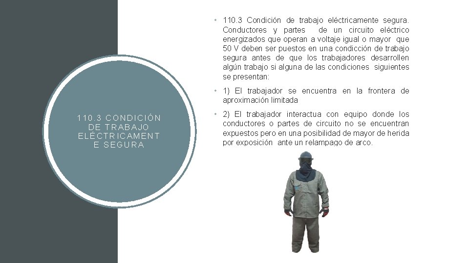  • 110. 3 Condición de trabajo eléctricamente segura. Conductores y partes de un