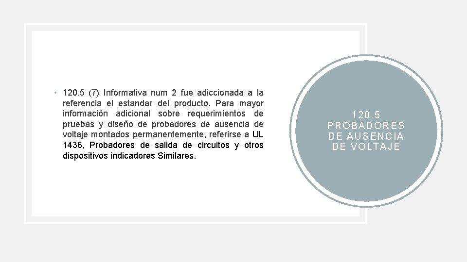  • 120. 5 (7) Informativa num 2 fue adiccionada a la referencia el