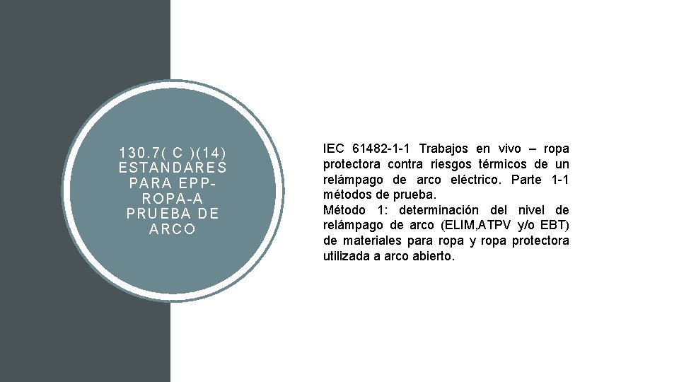 130. 7( C )(14) EST ANDARES PA RA EPPROP A-A PRUEBA DE ARCO IEC