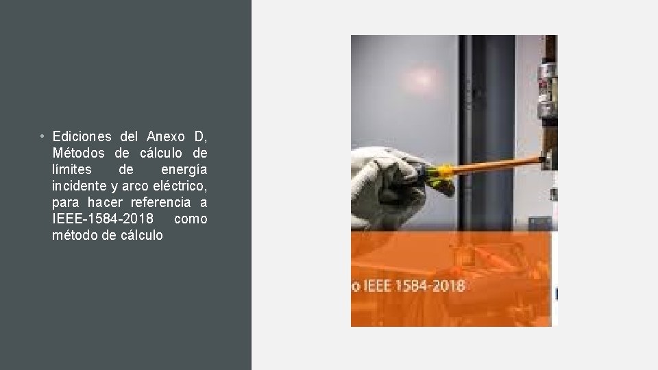  • Ediciones del Anexo D, Métodos de cálculo de límites de energía incidente