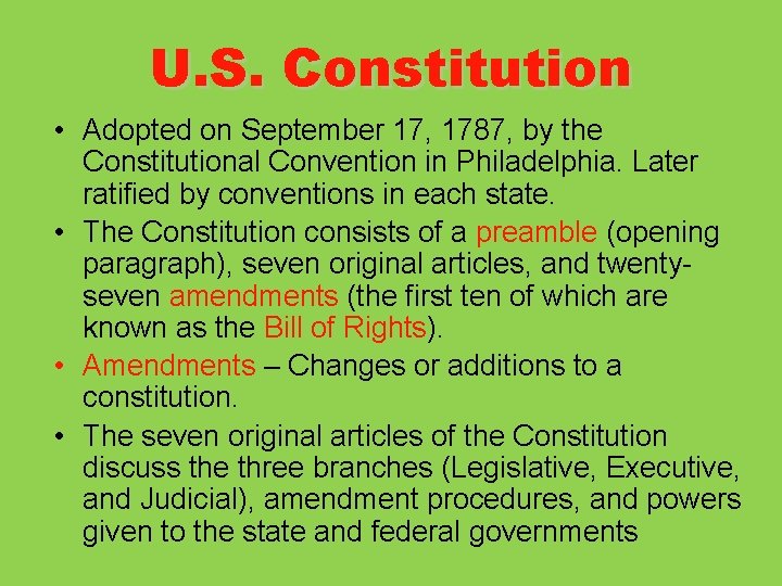 U. S. Constitution • Adopted on September 17, 1787, by the Constitutional Convention in