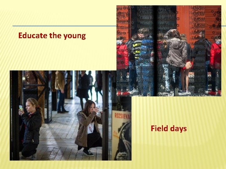 Educate the young Field days 