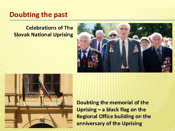 Doubting the past Celebrations of The Slovak National Uprising Doubting the memorial of the