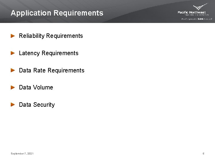 Application Requirements Reliability Requirements Latency Requirements Data Rate Requirements Data Volume Data Security September