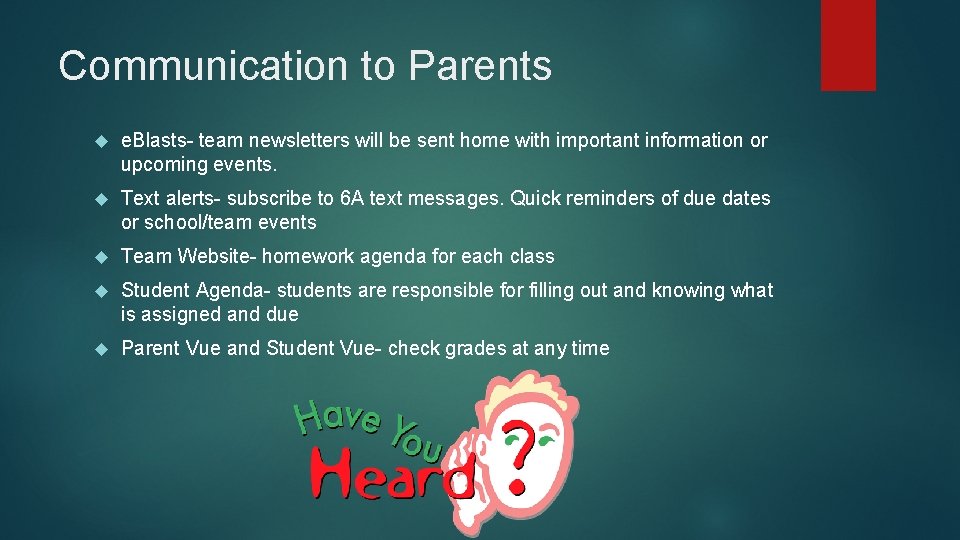 Communication to Parents e. Blasts- team newsletters will be sent home with important information