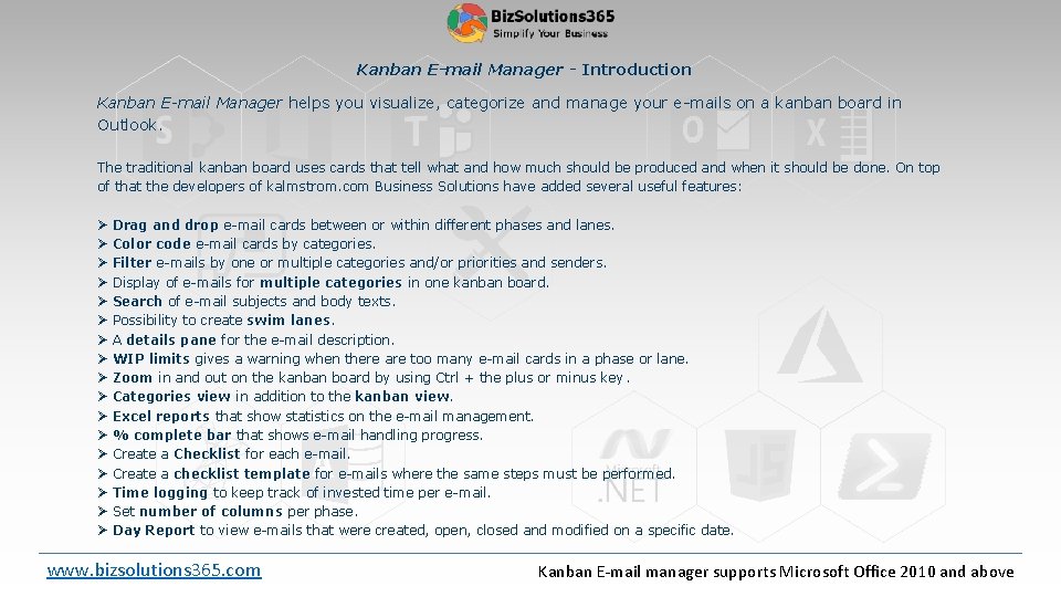 Kanban E-mail Manager - Introduction Kanban E-mail Manager helps you visualize, categorize and manage