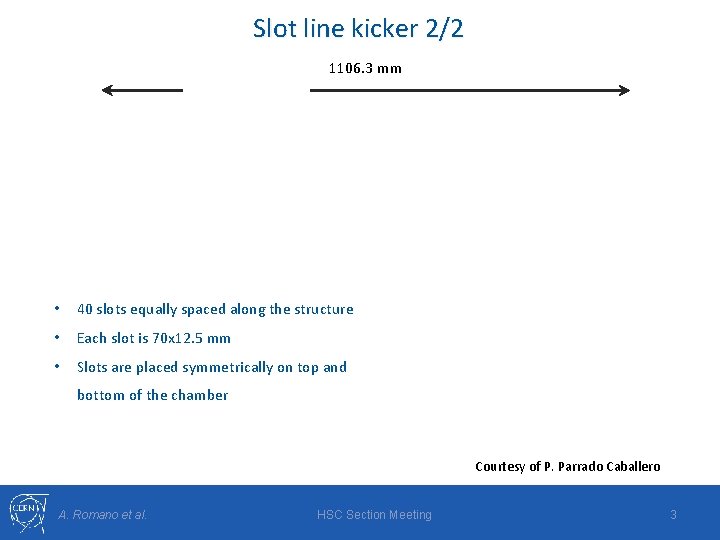 Slot line kicker 2/2 1106. 3 mm • 40 slots equally spaced along the