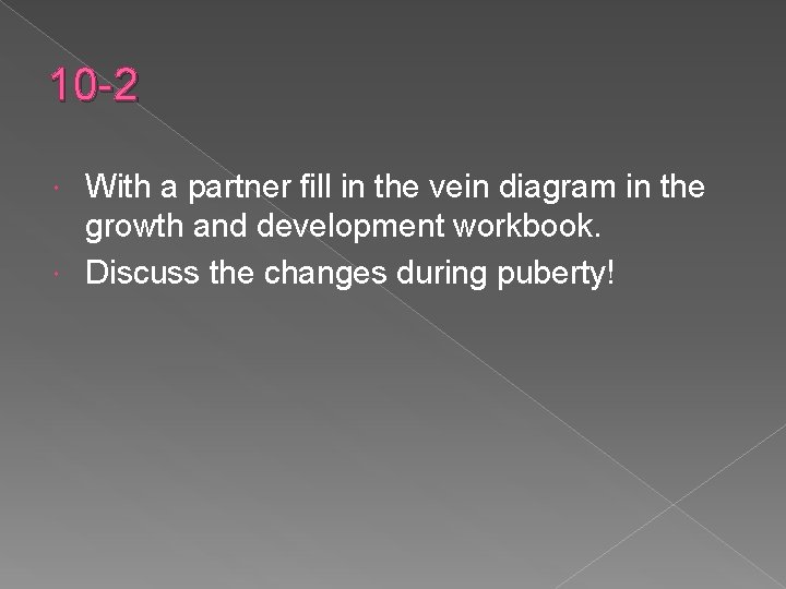 10 -2 With a partner fill in the vein diagram in the growth and