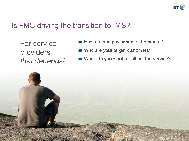 Is FMC driving the transition to IMS? For service providers, that depends! How are