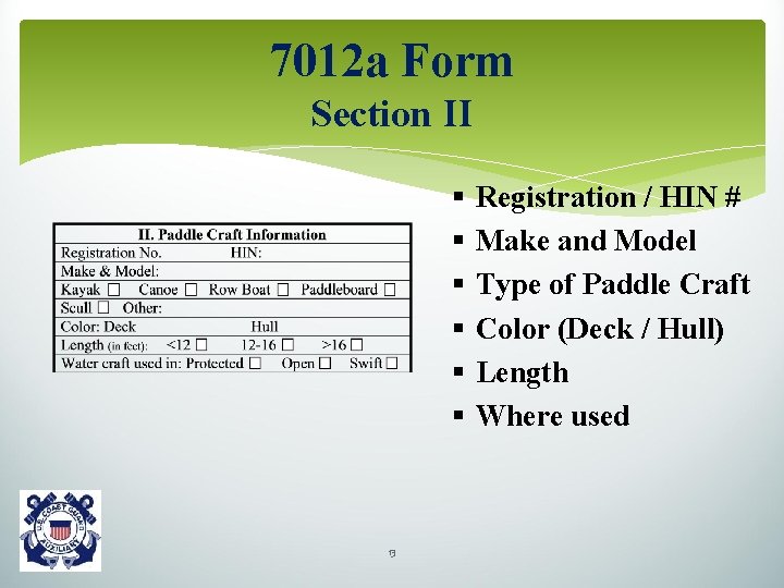 7012 a Form Section II § Registration / HIN # § Make and Model