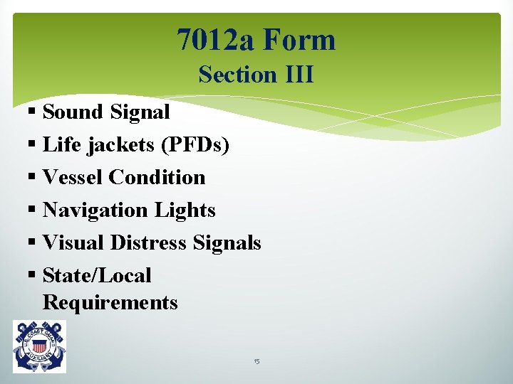 7012 a Form Section III § Sound Signal § Life jackets (PFDs) § Vessel