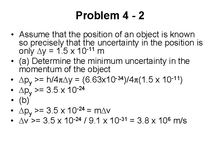 Problem 4 - 2 • Assume that the position of an object is known