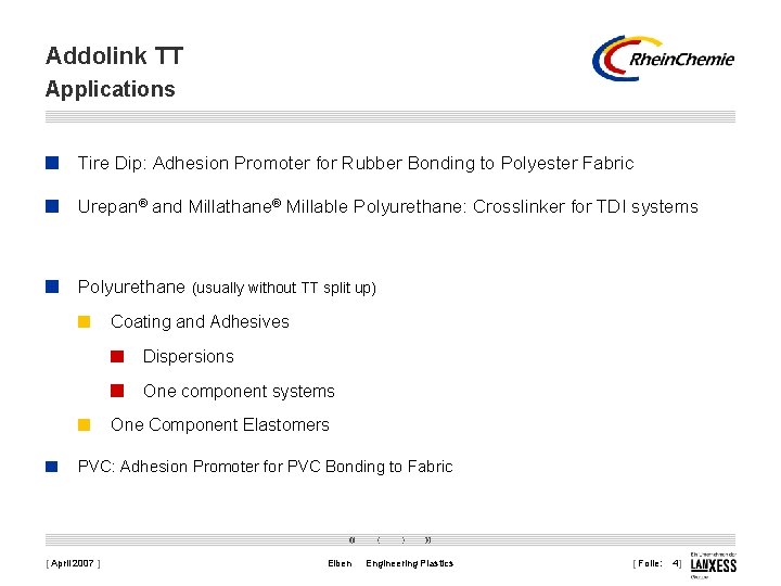 Addolink TT Applications Tire Dip: Adhesion Promoter for Rubber Bonding to Polyester Fabric Urepan®