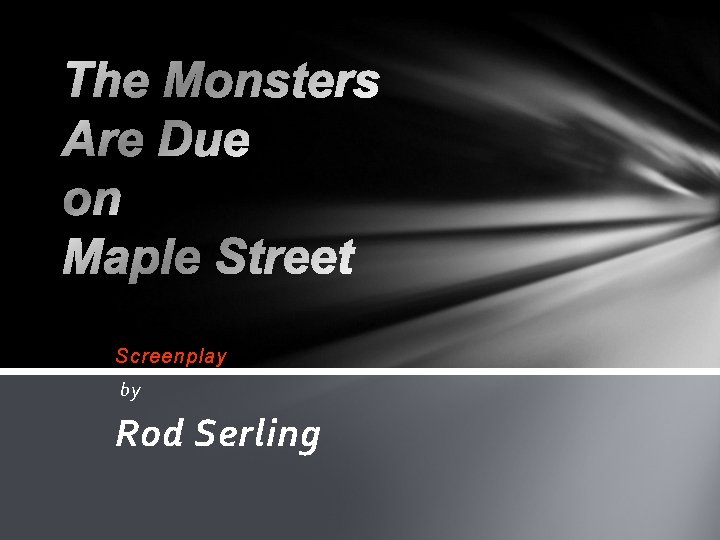 Screenplay by Rod Serling 