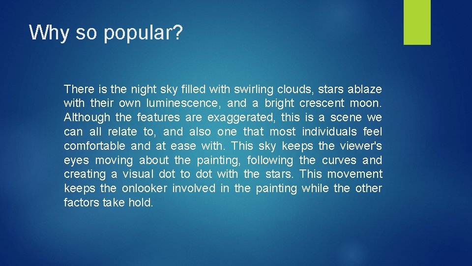 Why so popular? There is the night sky filled with swirling clouds, stars ablaze