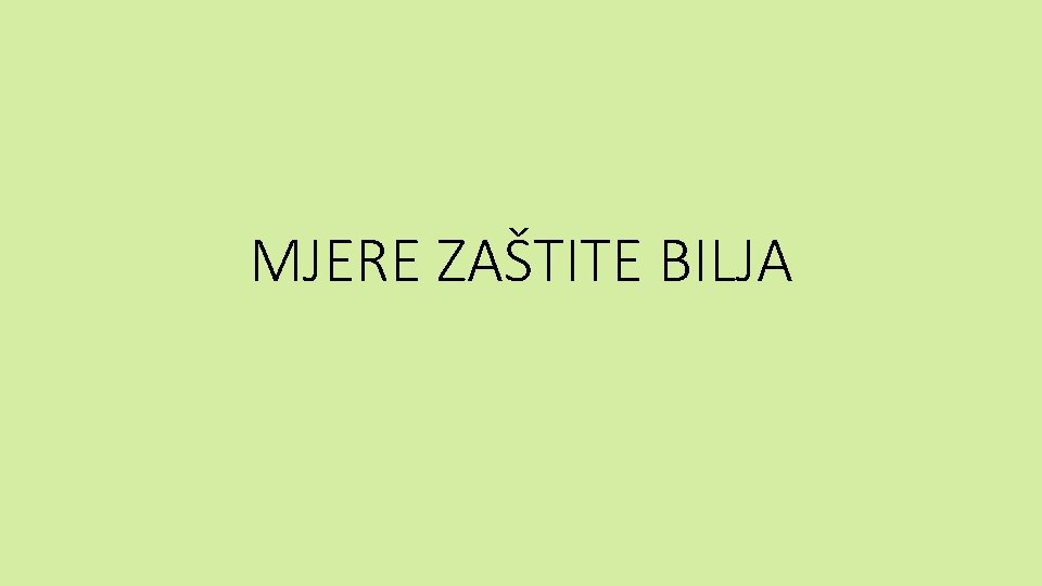 MJERE ZAŠTITE BILJA 