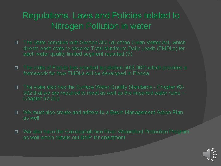 Regulations, Laws and Policies related to Nitrogen Pollution in water � The State complies