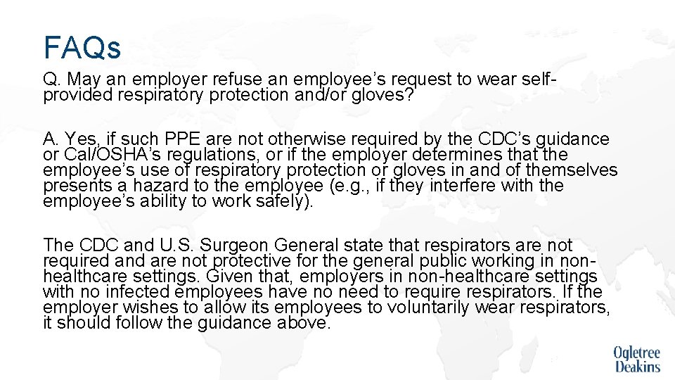 FAQs Q. May an employer refuse an employee’s request to wear selfprovided respiratory protection