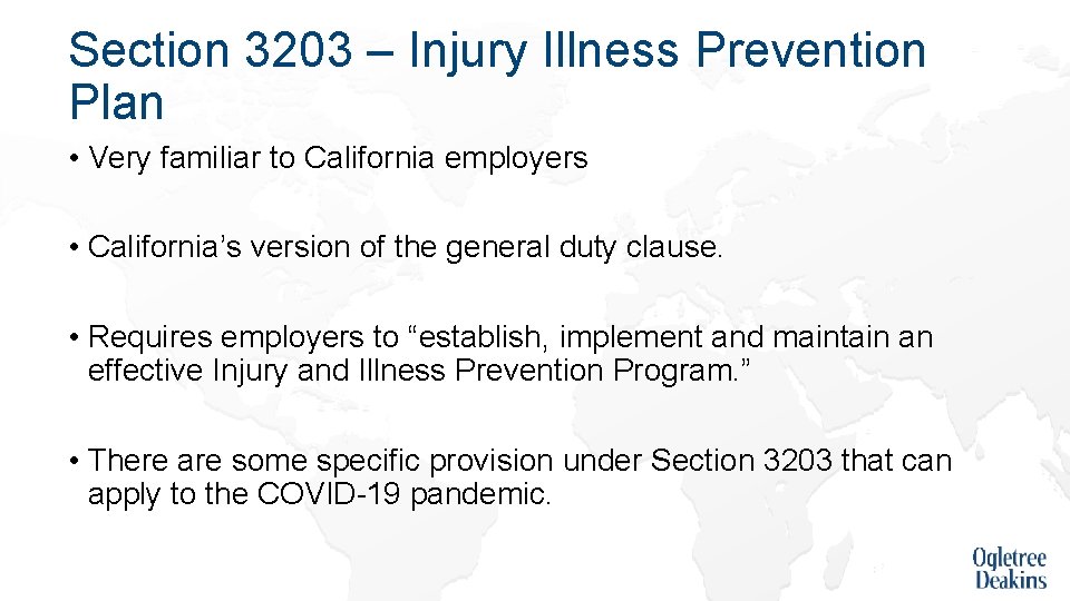 Section 3203 – Injury Illness Prevention Plan • Very familiar to California employers •